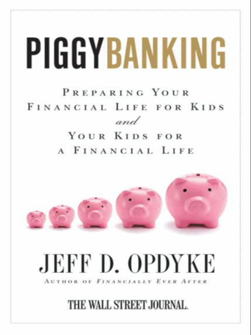 Title details for Piggybanking by Jeff D. Opdyke - Available